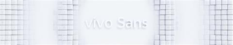 vivo推出全新定制字体vivo Sans：实现全系统字体动态变化
